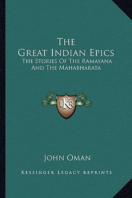 The Great Indian Epics: The Stories Of The Ramayana And The Mahabharata