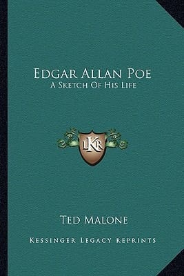 Edgar Allan Poe: A Sketch Of His Life