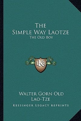The Simple Way Laotze: The Old Boy