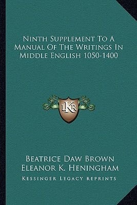 Ninth Supplement To A Manual Of The Writings In Middle English 1050-1400