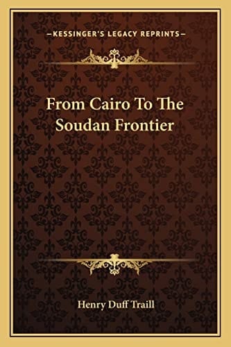 From Cairo To The Soudan Frontier