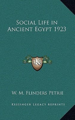 Social Life in Ancient Egypt 1923