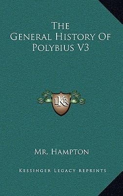The General History Of Polybius V3