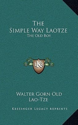 The Simple Way Laotze: The Old Boy