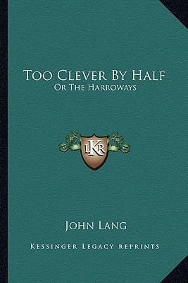 Too Clever By Half: Or The Harroways