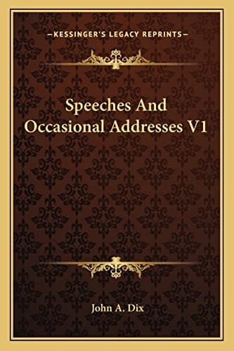 Speeches And Occasional Addresses V1