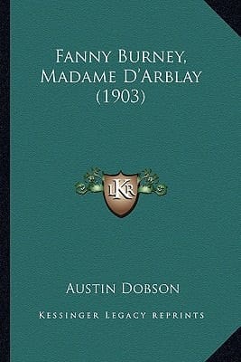 Fanny Burney, Madame D'Arblay (1903)