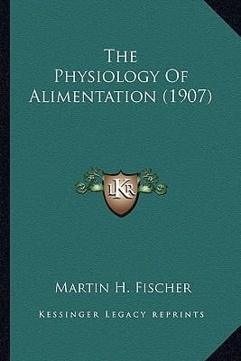 The Physiology Of Alimentation (1907)
