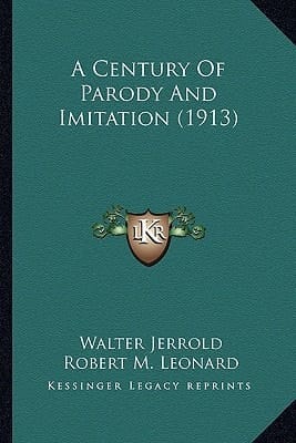 A Century Of Parody And Imitation (1913)