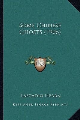 Some Chinese Ghosts (1906)