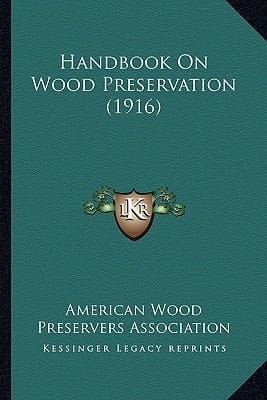 Handbook On Wood Preservation (1916)
