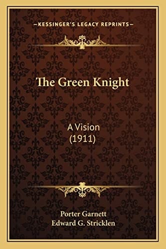 The Green Knight: A Vision (1911)