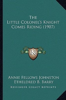 The Little Colonel's Knight Comes Riding (1907)