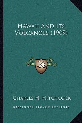 Hawaii And Its Volcanoes (1909)