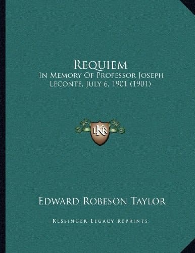 Requiem: In Memory Of Professor Joseph Leconte, July 6, 1901 (1901)
