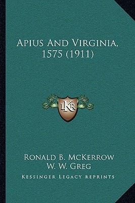 Apius And Virginia, 1575 (1911)