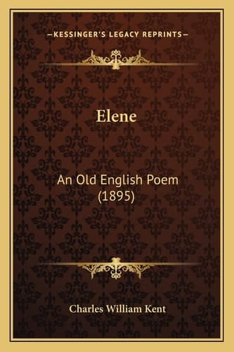 Elene: An Old English Poem (1895)