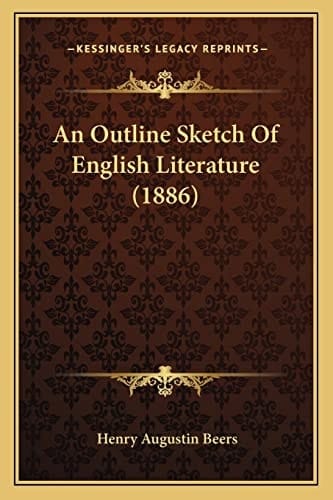 An Outline Sketch Of English Literature (1886)