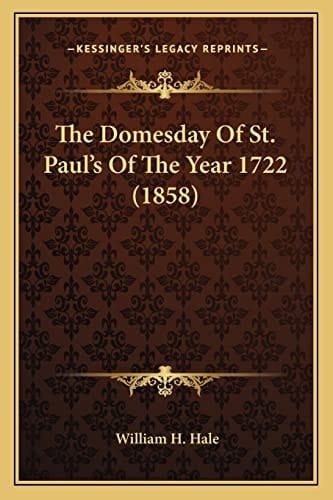 The Domesday Of St. Paul's Of The Year 1722 (1858)
