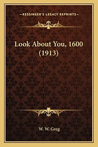 Look About You, 1600 (1913)