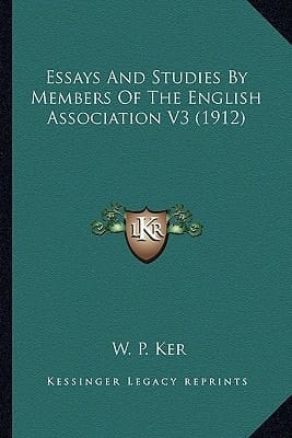 Essays And Studies By Members Of The English Association V3 (1912)