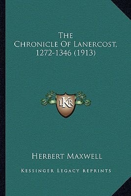 The Chronicle Of Lanercost, 1272-1346 (1913)