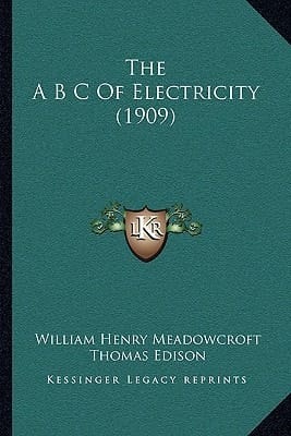 The A B C Of Electricity (1909)