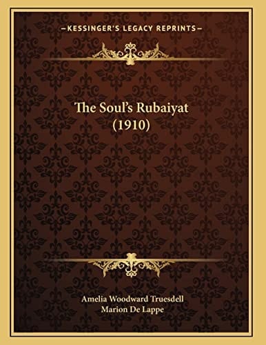 The Soul's Rubaiyat (1910)