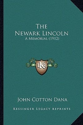 The Newark Lincoln: A Memorial (1912)