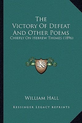 The Victory Of Defeat And Other Poems: Chiefly On Hebrew Themes (1896)