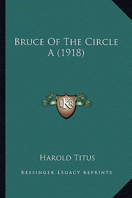 Bruce Of The Circle A (1918)