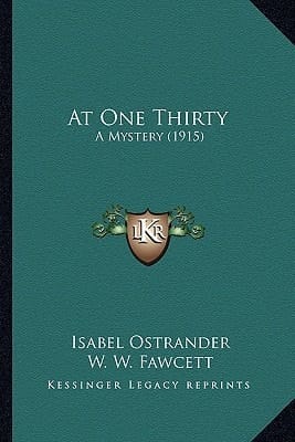 At One Thirty: A Mystery (1915)