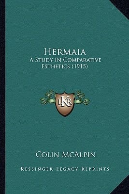 Hermaia: A Study In Comparative Esthetics (1915)