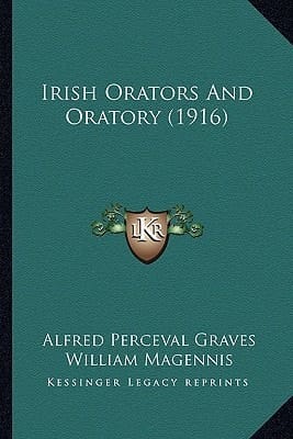 Irish Orators And Oratory (1916)