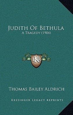 Judith Of Bethula: A Tragedy (1904)