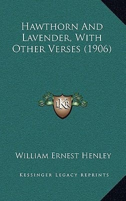 Hawthorn And Lavender, With Other Verses (1906)