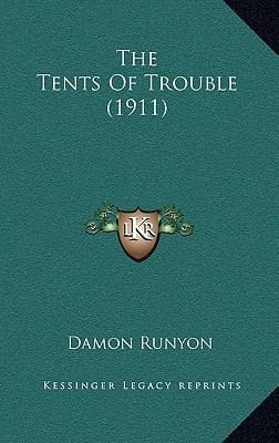 The Tents Of Trouble (1911)