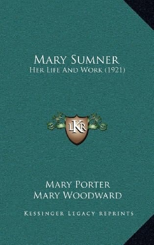 Mary Sumner: Her Life And Work (1921)