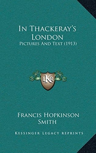 In Thackeray’s London: Pictures And Text (1913)
