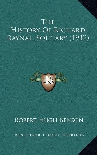 The History Of Richard Raynal, Solitary (1912)