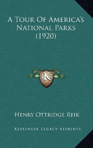 A Tour Of America's National Parks (1920)