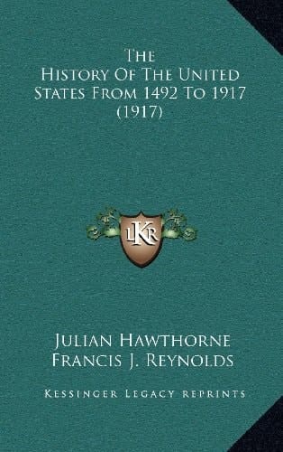 The History Of The United States From 1492 To 1917 (1917)
