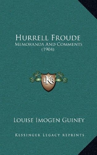 Hurrell Froude: Memoranda And Comments (1904)