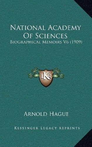 National Academy Of Sciences: Biographical Memoirs V6 (1909)
