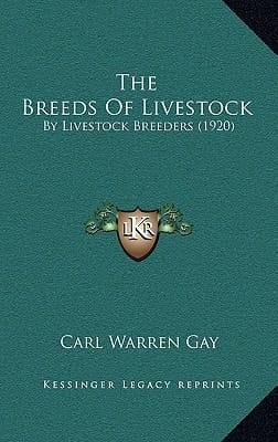 The Breeds Of Livestock: By Livestock Breeders (1920)