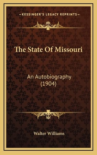 The State Of Missouri: An Autobiography (1904)