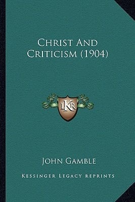 Christ And Criticism (1904)