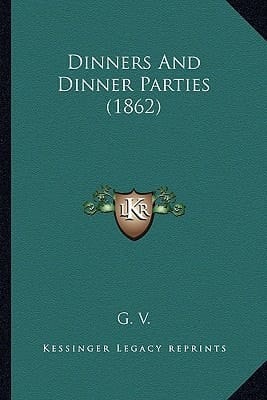 Dinners And Dinner Parties (1862)