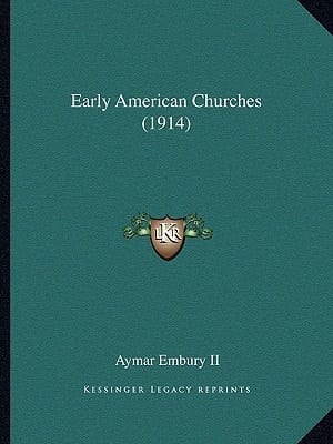 Early American Churches (1914)