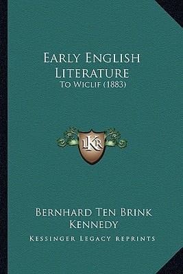 Early English Literature: To Wiclif (1883)